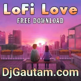 Sanso Ko Jeene Ka Sahara Mil Gaya Lofi Song Download